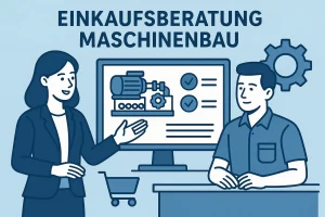 Einkaufsberatung für Maschinenbau